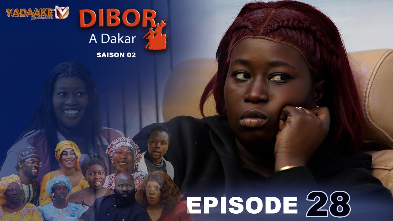 DIBOR A DAKAR EPISODE 28 SAISON 02 RAMADAN 2026