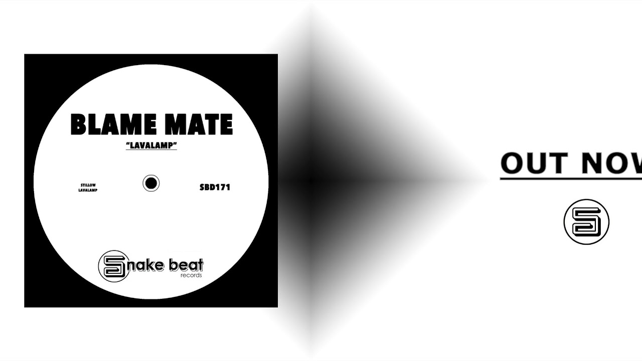 Blame Mate - Stillow (Original Mix)