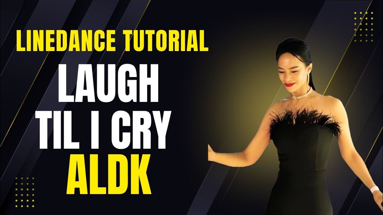TUTORIAL- Laugh Til I Cry Linedance|어썸라인댄스|ALDK