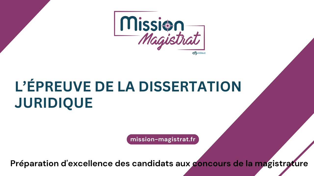 Mission Magistrat : l’épreuve de la dissertation juridique (2024)