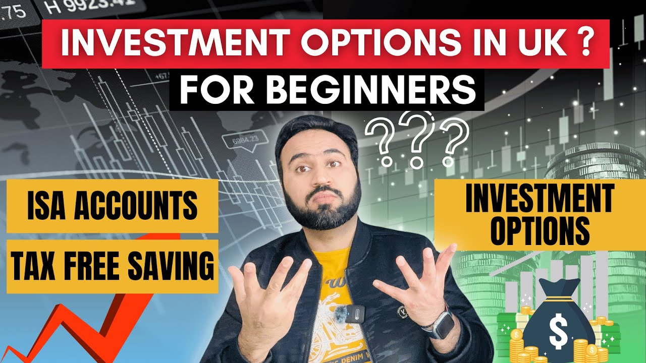 How To Start Investment In UK | Investment Options In UK For Beginners | ISA's Account UK