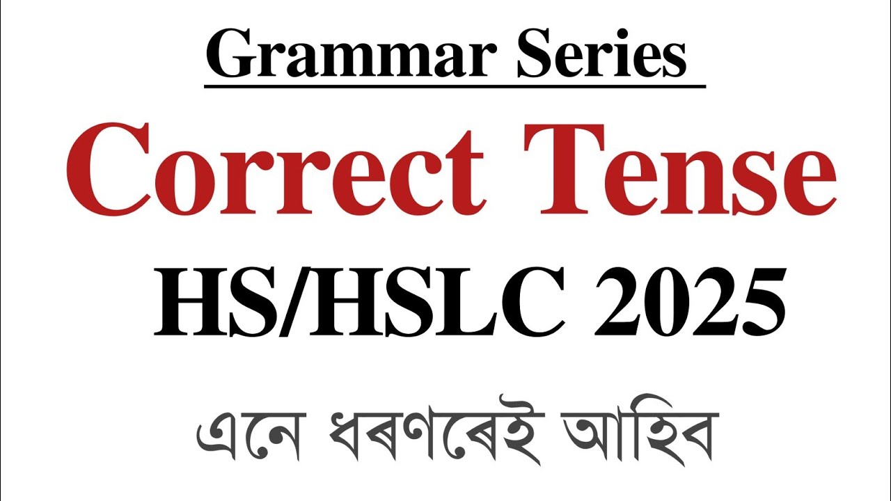 Correct tense for HSLC/HS 2025 | With solution| Class X-XII| You can learn