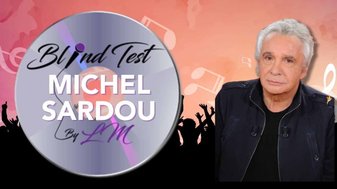 BlindTest spédial Michel Sardou (25 extraits)