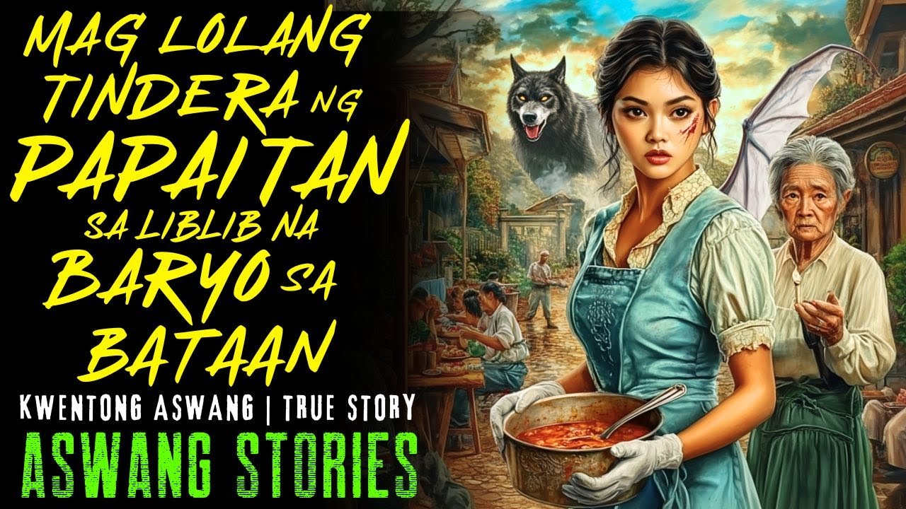 MAG LOLANG TINDERA NG PAPAITAN SA LIBLIB NA BARYO SA BATAAN I Kwentong Aswang I True Story