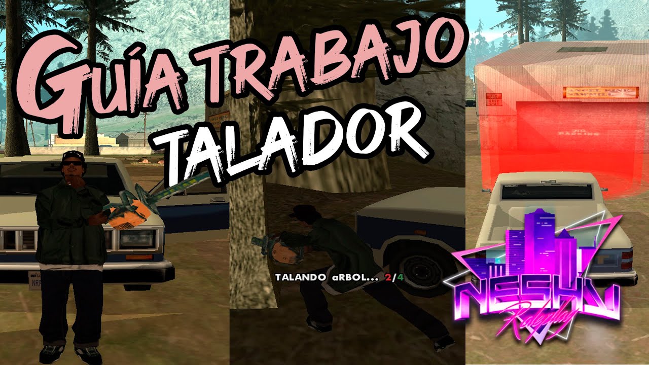Guía trabajo de Talador | Neshy Roleplay