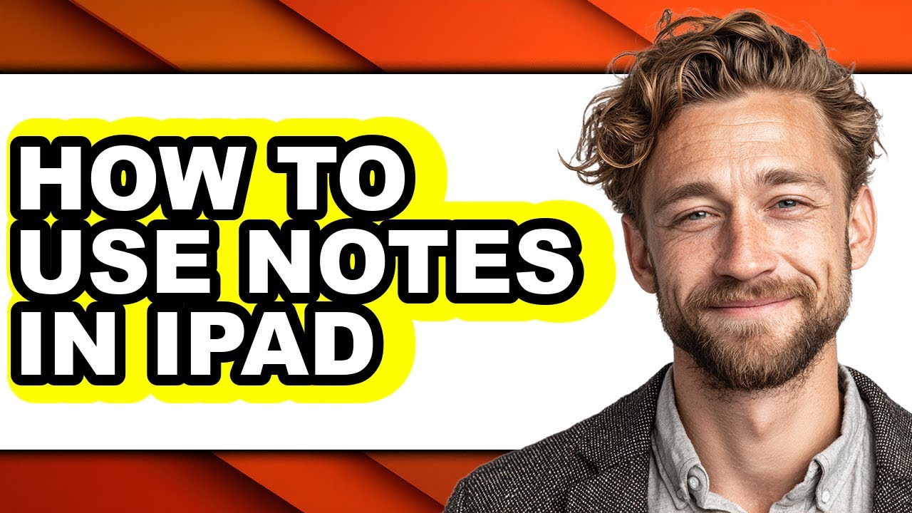 How to Use Notes in Ipad (full Guide)