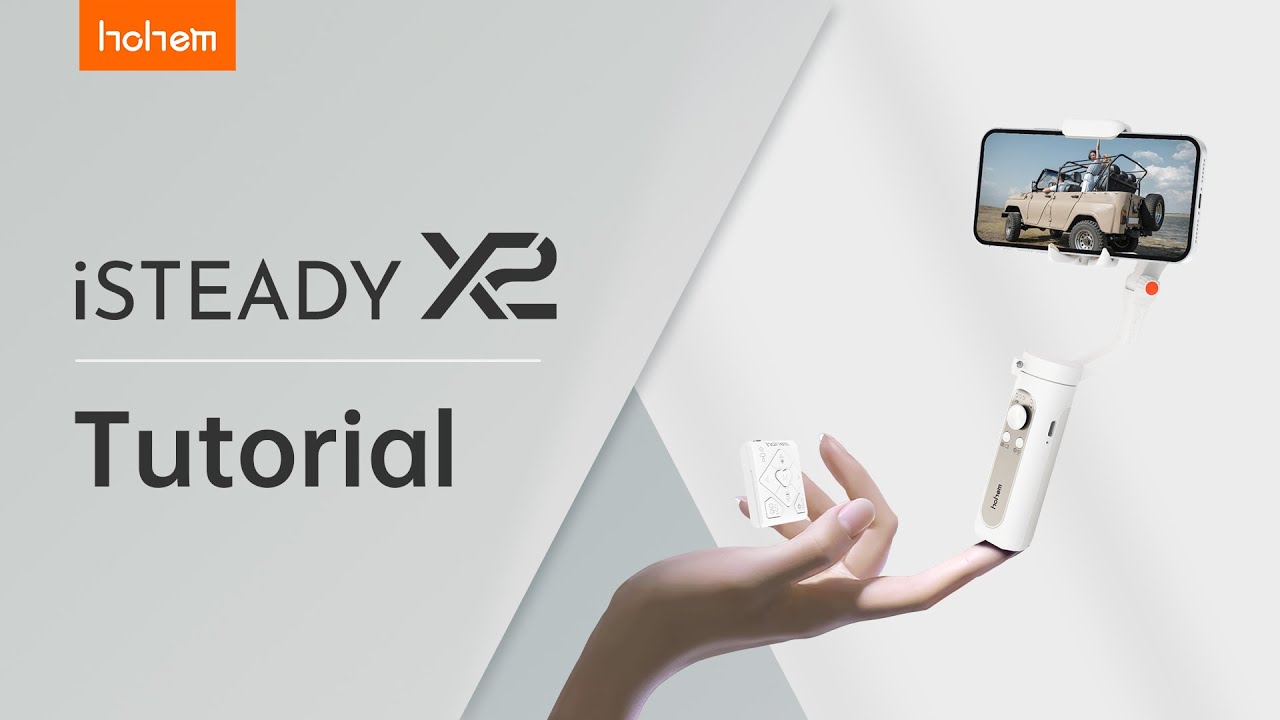 HOHEM | iSteady X2 | Учебное пособие