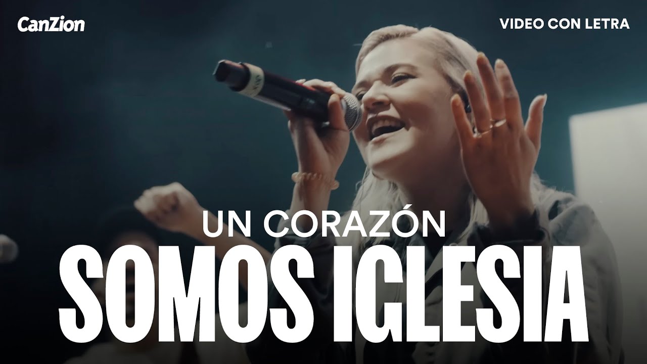Somos Iglesia ⛪ Un Coraz&oacute;n (Letra) Nuestra Bandera es Jes&uacute;s ✝️