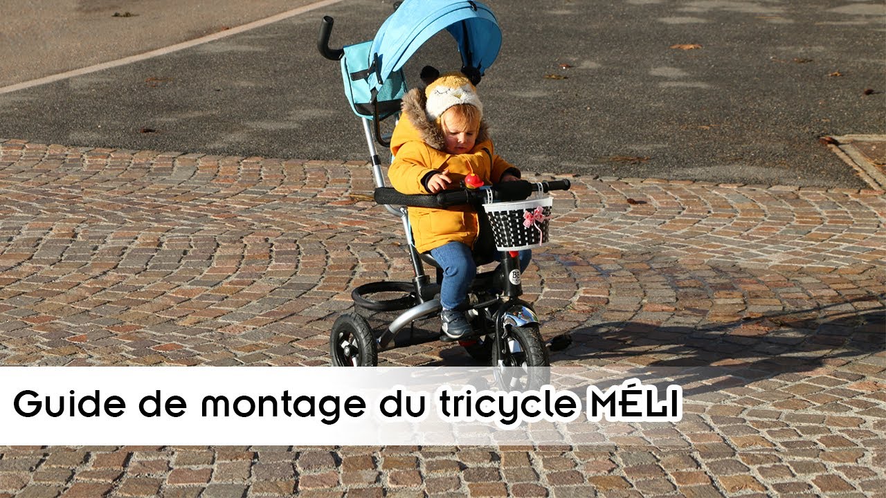 Guide de montage du tricycle Méli