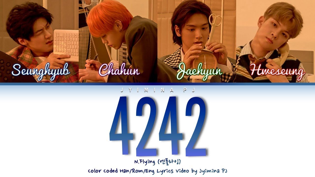 N.Flying (엔플라잉) - '4242' Lyrics (Color Coded_Han_Rom_Eng)