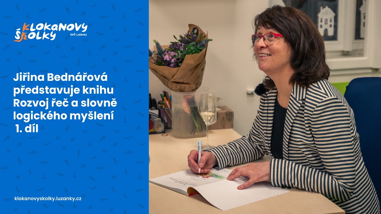 Jiřina Bednářová představuje knihu Rozvoj řeči a slovně logického myšlení – 1. díl