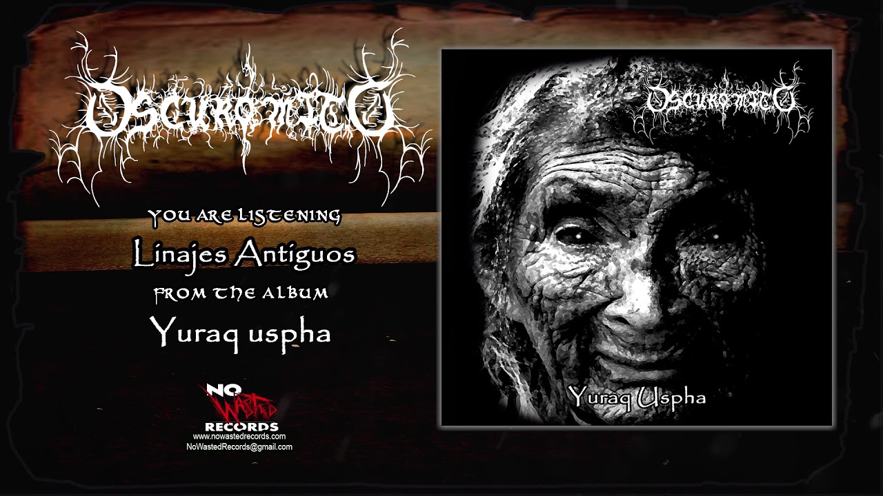 OSCURO MITO - YURAQ USPHA (FULL ALBUM STREAM) EXCL. FOR NO WASTED RECORDS