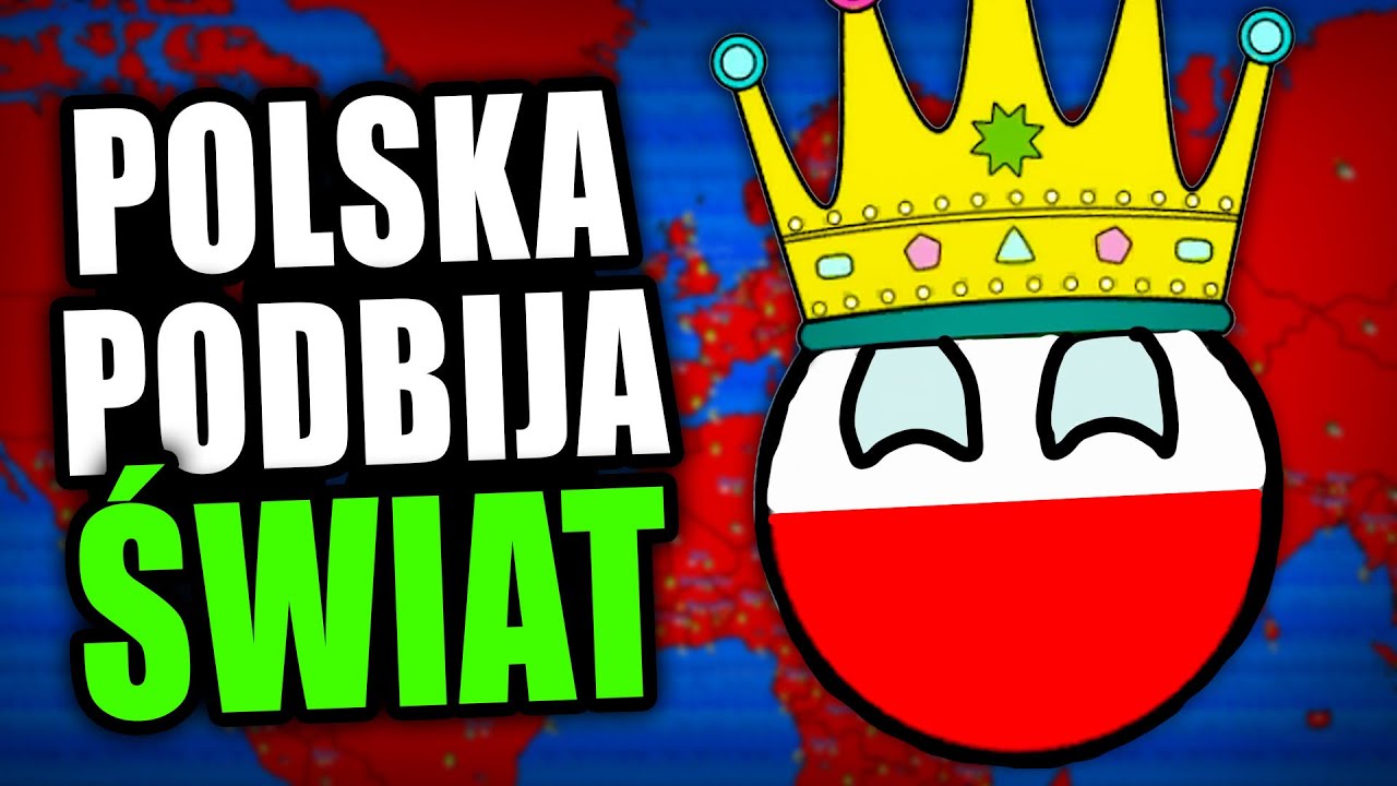 EUROPA PODBITA, CZAS NA CAŁY ŚWIAT! - POLANDBALL COUNTRYBALL