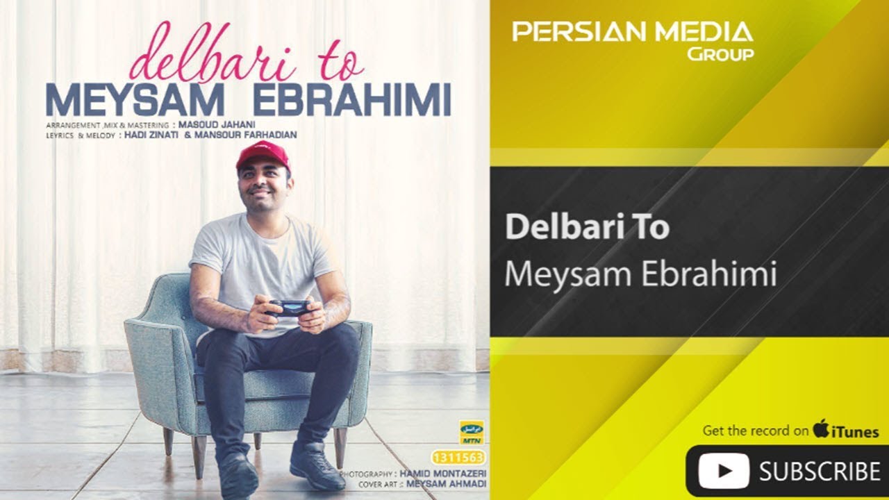 Meysam Ebrahimi - Delbari To ( میثم ابراهیمی - دلبری تو )