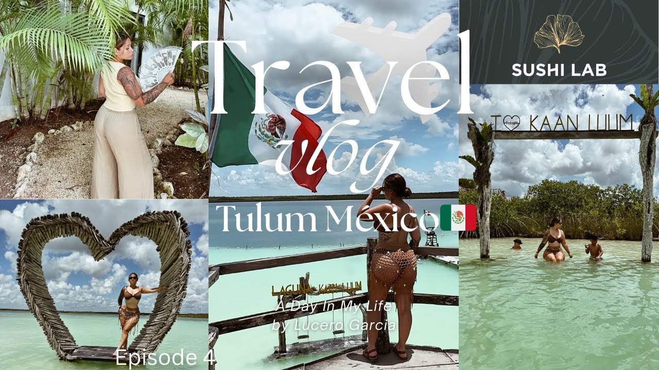 Our Dream Day In Tulum! Hidden Lagoon & Amazing Sushi Dinner pt. 4