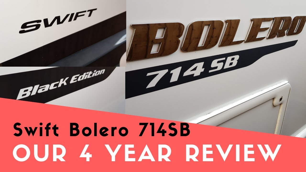 Swift Bolero 714SB  | Likes and Dislikes | Four Year Ownership Review Pt2