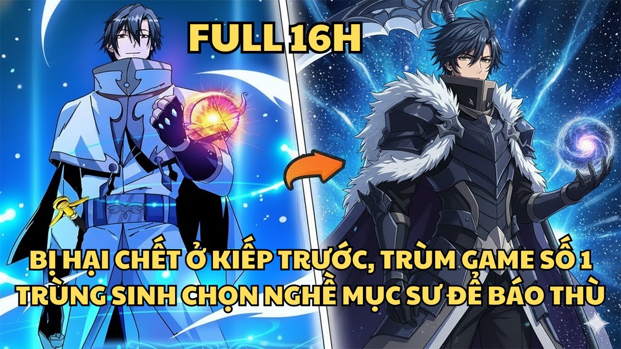 BỊ HẠI CHẾT Ở KIẾP TRƯỚC, TRÙM GAME SỐ 1 TRÙNG SINH CHỌN NGHỀ MỤC SƯ ĐỂ BÁO THÙ| REVIEW TRUYỆN TRANH