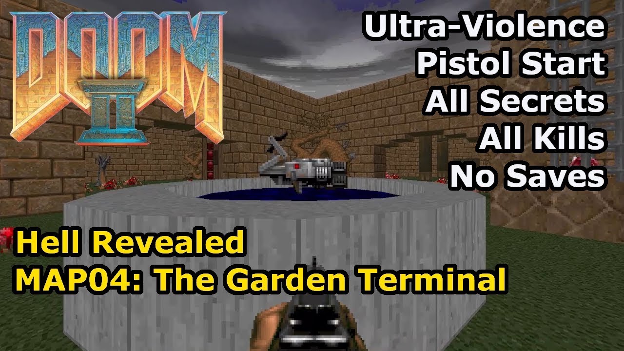 Doom II: Hell Revealed - MAP04: The Garden Terminal (Ultra-Violence 100%)