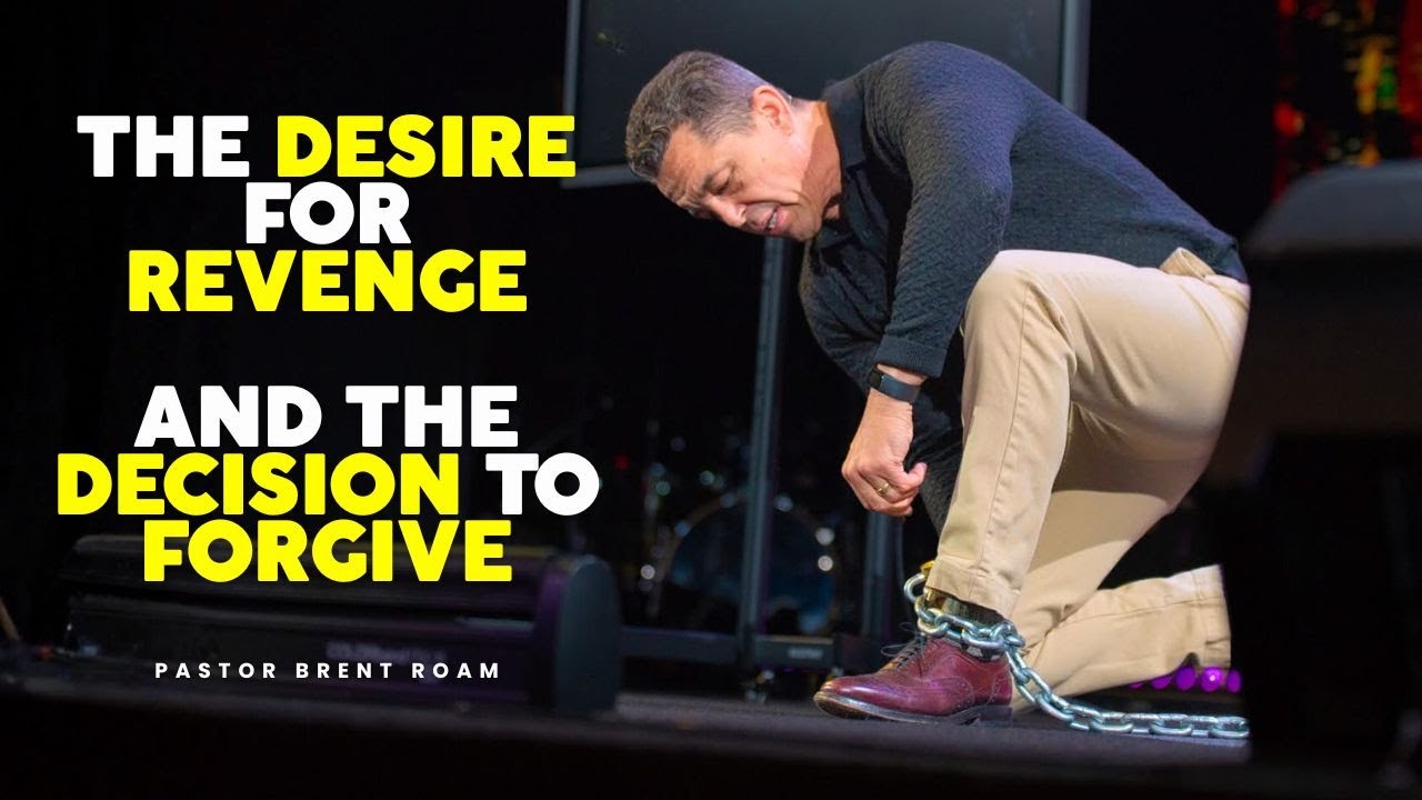 THE DESIRE FOR REVENGE AND THE DECISION TO FORGIVE | MORE THAN A DREAMER | PART 5 | PASTOR BRENT