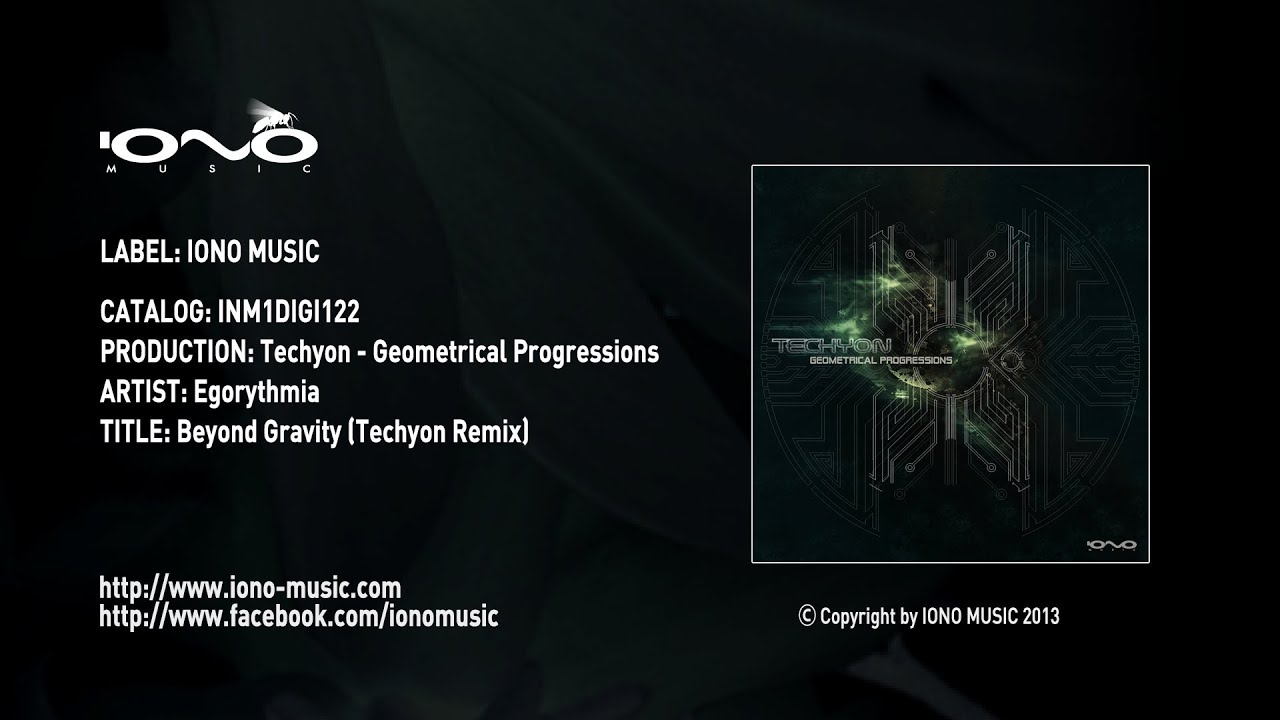 Egorythmia - Beyond Gravity (Techyon Remix)