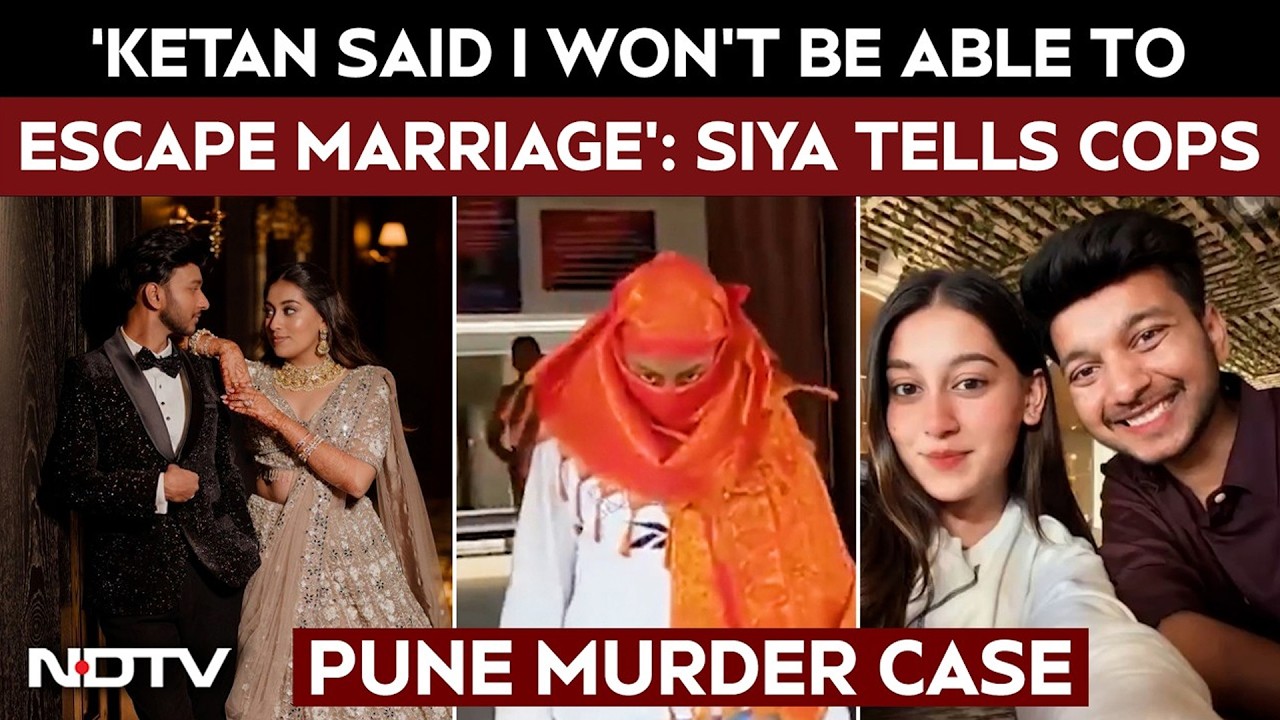 Pune Murder Accused Siya Goyal To Cops: 'Ketan Agarwal Said I Won't Be Able To Escape Marriage'