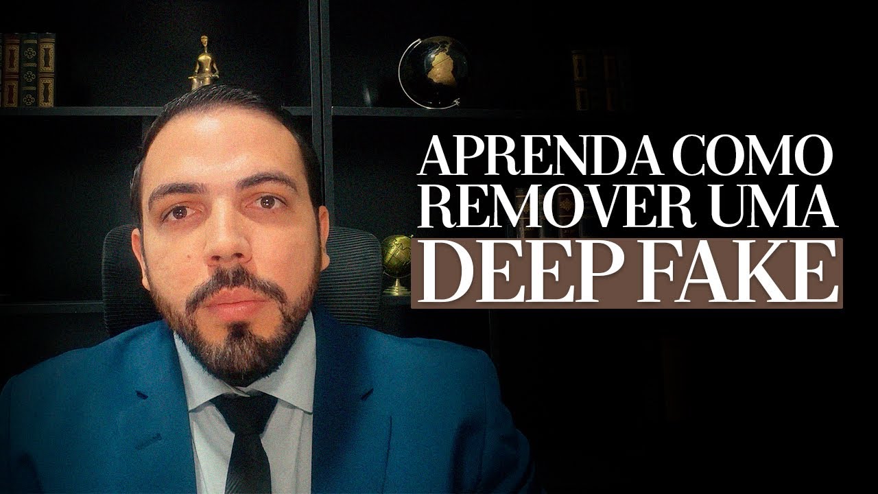 COMO REMOVER UMA DEEPFAKE? Passo a Passo Completo.