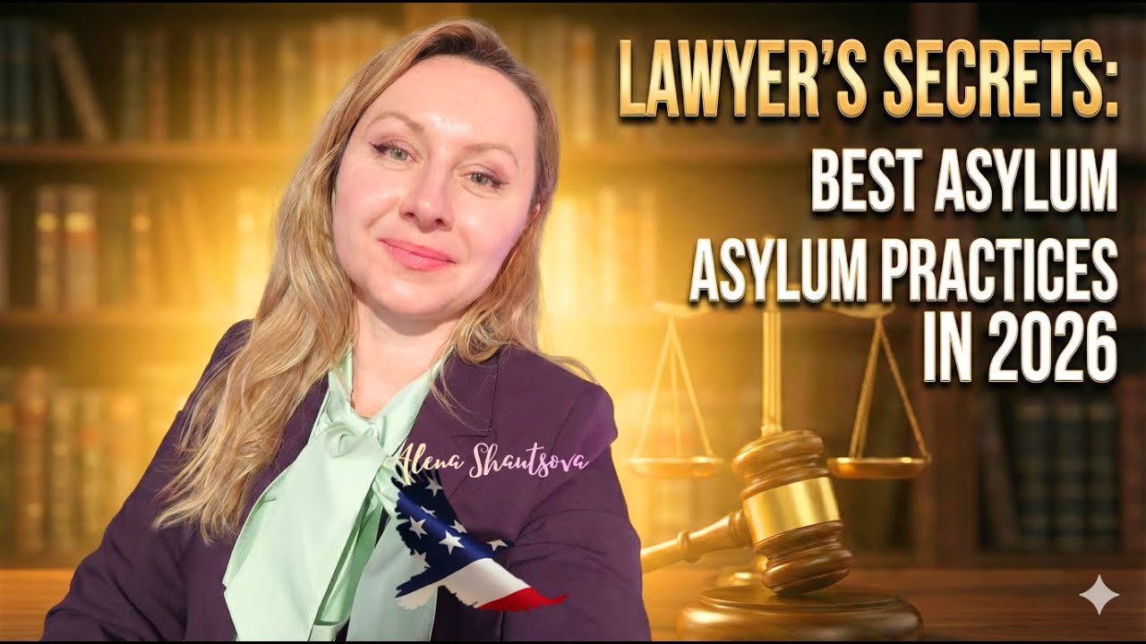 Asylum 2026 Trends: Watch If You Want to Win Your Case!