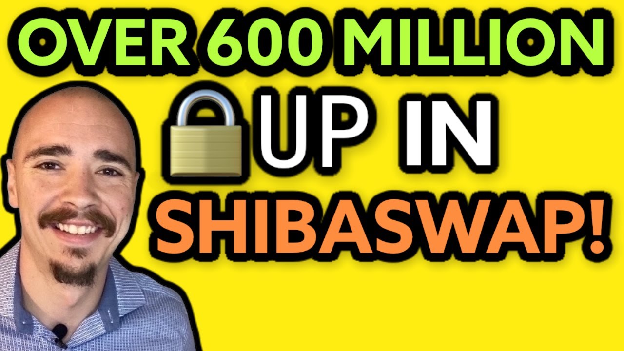 SHIBASWAP NEWS UPDATE! OVER 600 MILLION LOCKED UP IN SHIBASWAP!  SHIBASWAP IS LIVE!