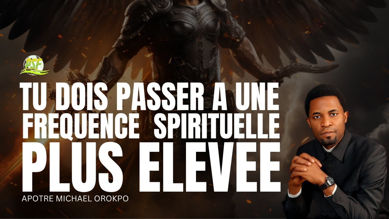 COMMENT DISPOSER SON COEUR POUR DE GRANDES MANIFESTATIONS SPIRITUELLES // APOTRE MICHAEL OROKPO