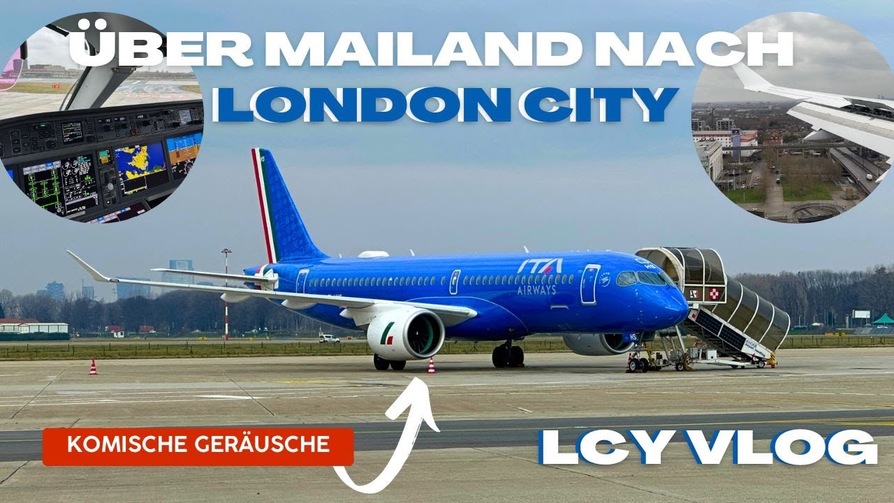 Komische Geräusche im A220 und Spektakuläre Aussichten | Über Mailand nach London City VLOG Teil 1/2