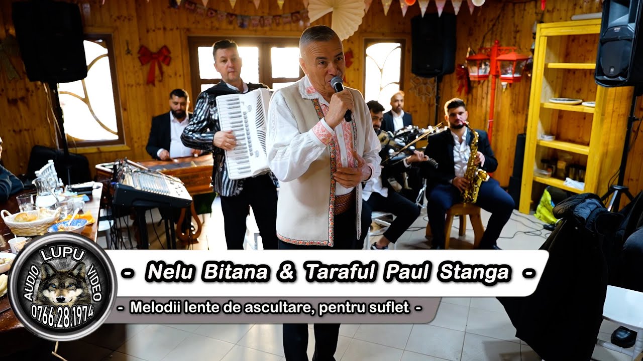 Nelu Bitana & Taraful Paul Stanga - Melodii lente de ascultare pentru suflet - 2024