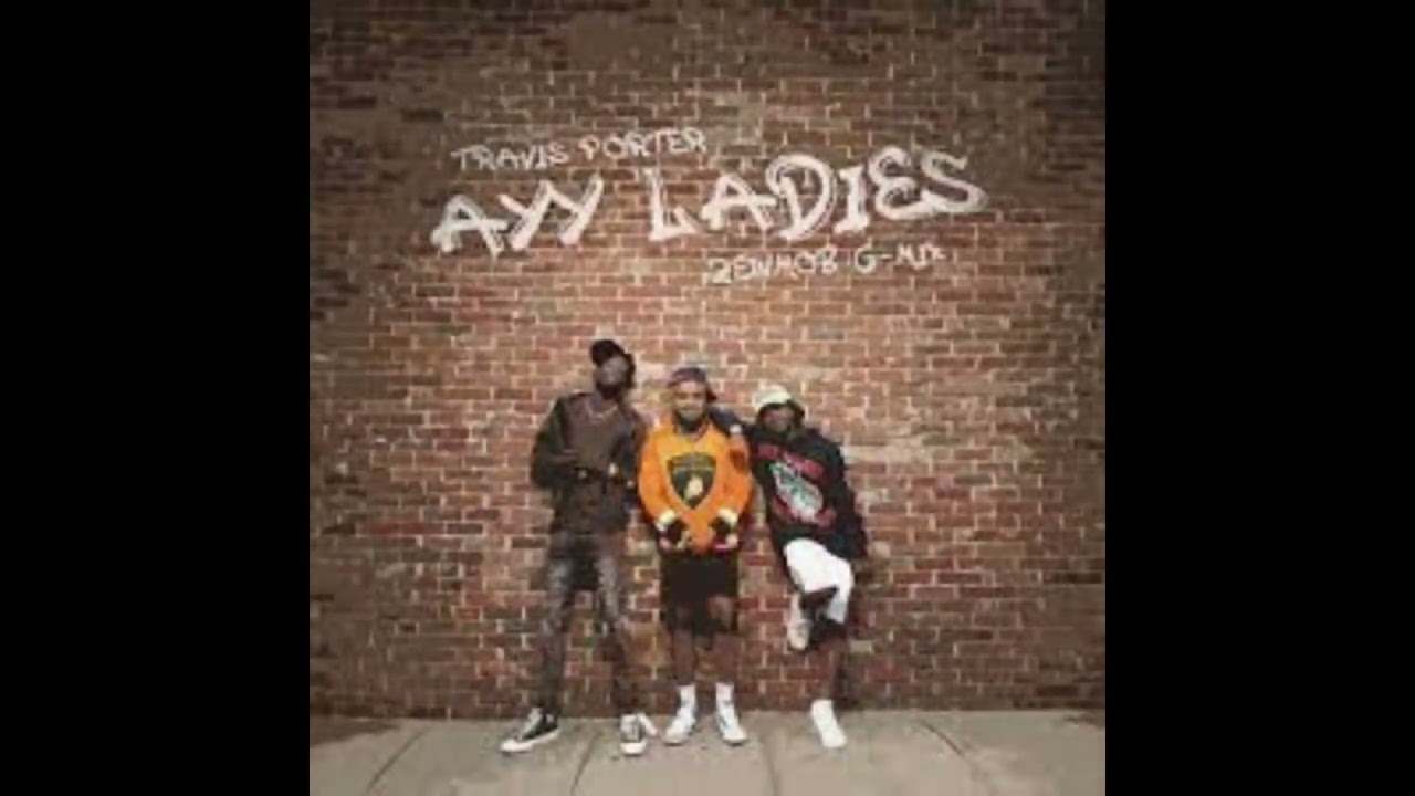 Travis Porter Ayy Ladies Slowed Down