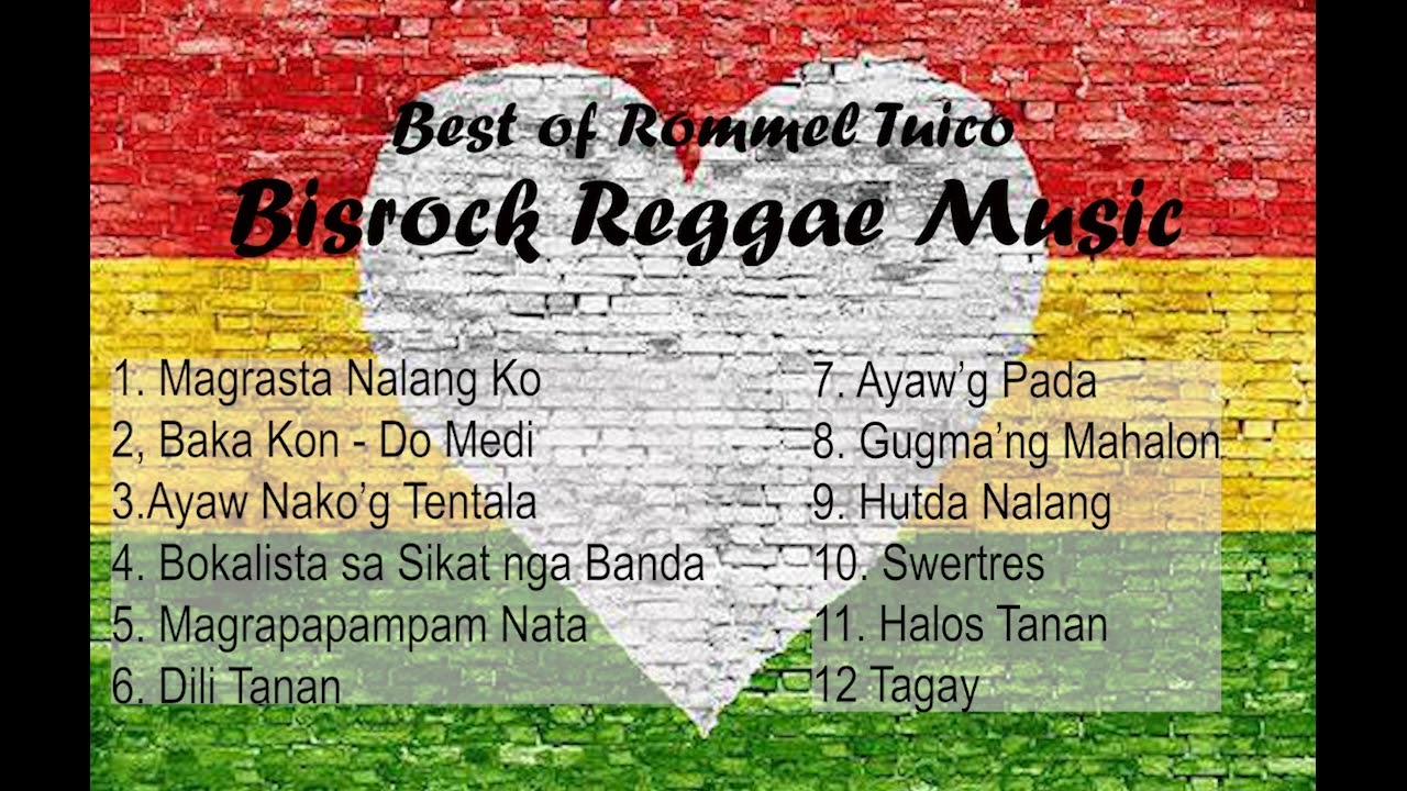 Bisrock Reggae Music - Best of Rommel Tuico