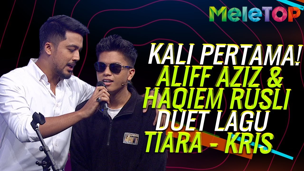 Tiara - Kris : Singapore Vs Malaysia? Aliff Aziz & Haqiem Rusli Battle MeleTOP| Nabil & Erra