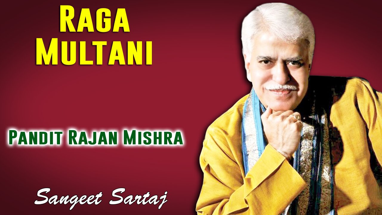Raga Multani | Pandit Rajan Mishra (Sangeet Sartaj - Rajan And Sajan Mishra) | Music Today