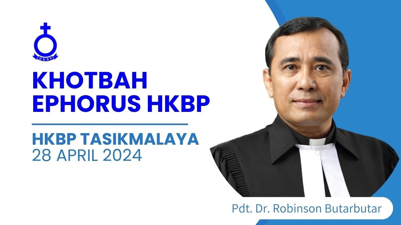 Khotbah Minggu Kantate 28 April 2024 | Pdt. Dr. Robinson Butarbutar - Ephorus HKBP