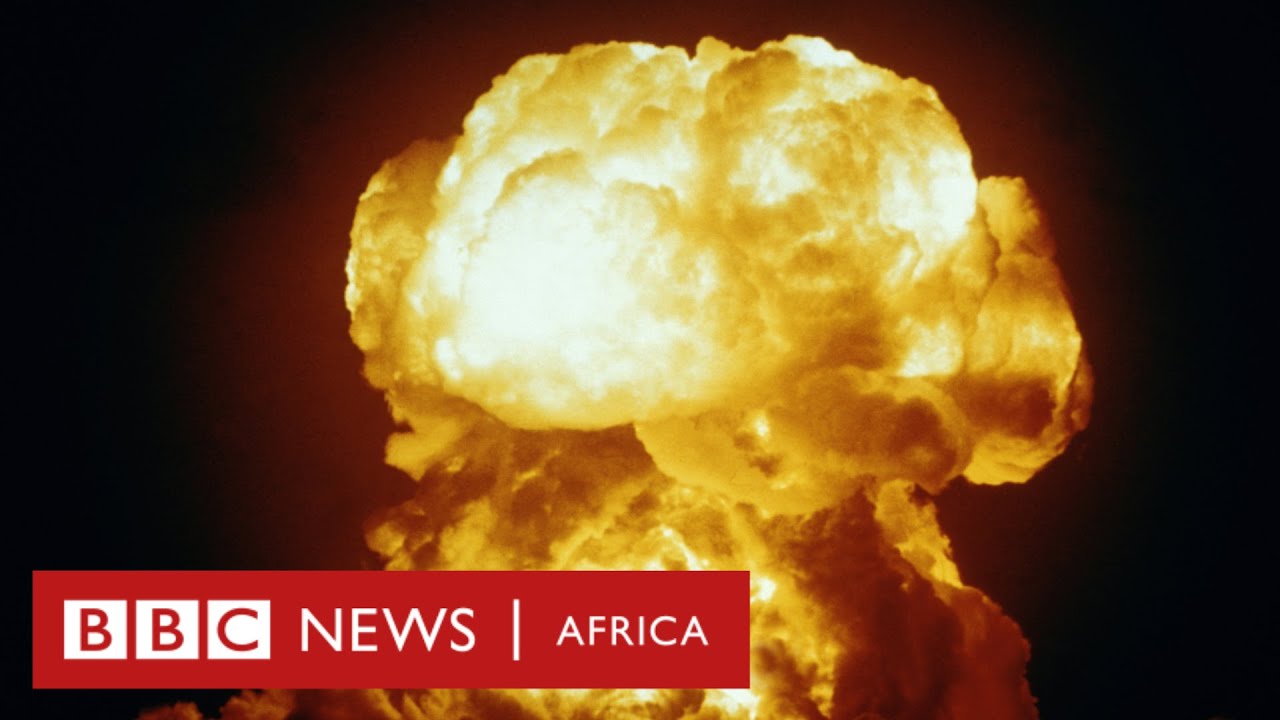 The nuclear test that changed the world forever - BBC Africa