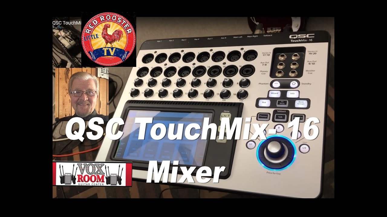 Part 1: QSC TouchMix-16