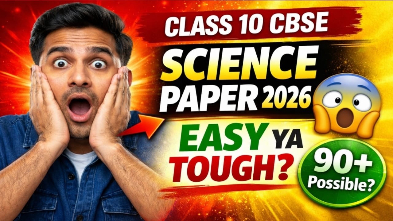 🔥 CBSE Class 10 Science Paper 2026 Review | Easy Ya Tough? Full Honest Analysis 😱