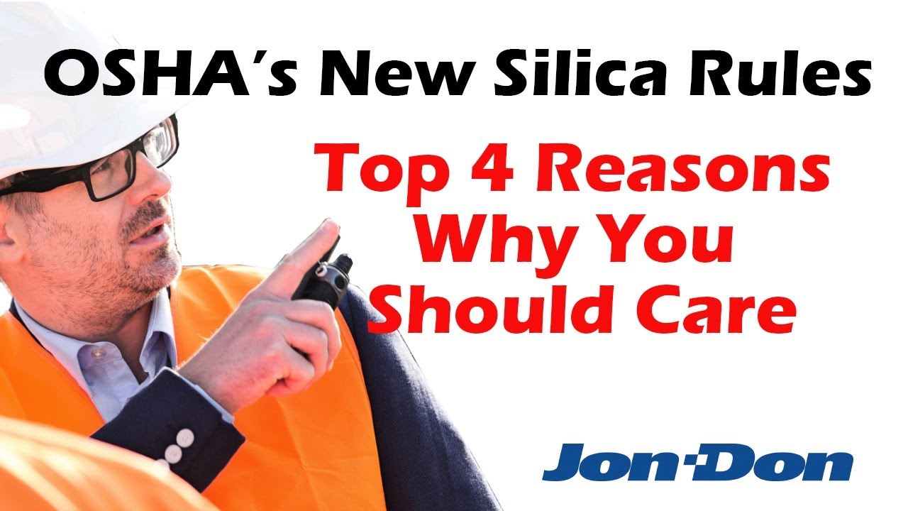 OSHA Silica Rules - Why You Should Care | Jon-Don Video