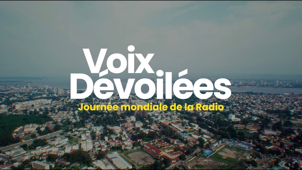 VOIX DÉVOILÉES - Mini-documentaire sur la Journée Mondiale de la Radio.