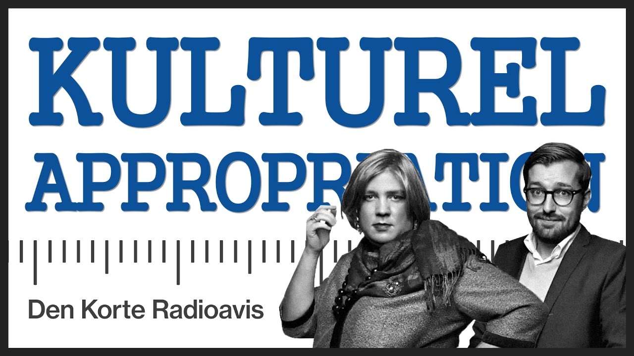 Den Korte Radioavis - Kirsten Birgit om: Kulturel appropriation