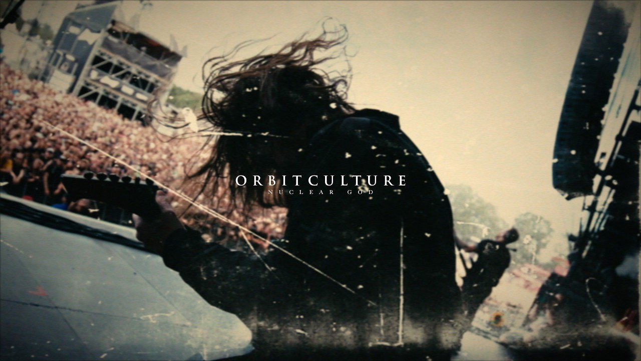 ORBIT CULTURE - Nuclear God (OFFICIAL VIDEO)