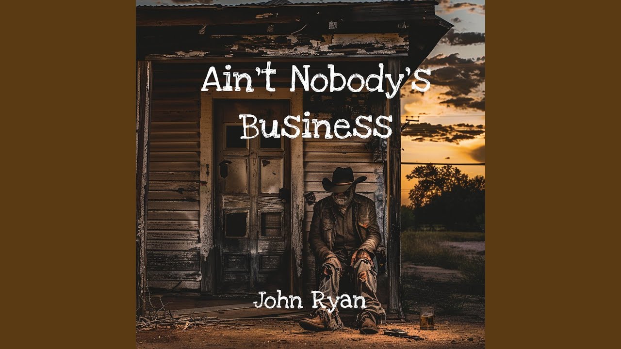 Ain't Nobody's Business