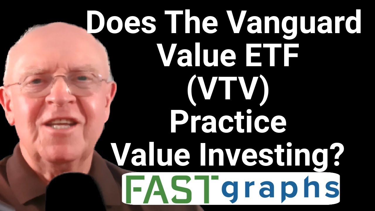 Does The Vanguard Value ETF VTV Practice Value Investing? | FAST Graphs