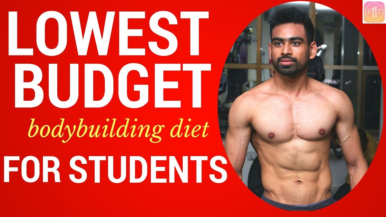 LOWEST BUDGET DIET PLAN  for COLLEGE/HOSTEL STUDENTS - Indian Bodybuilding Diet