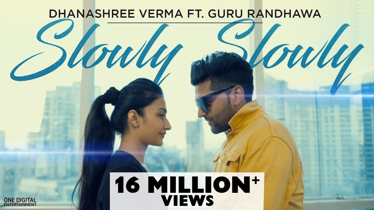 SLOWLY SLOWLY | GURU RANDHAWA Ft PITBULL | DHANASHREE VERMA