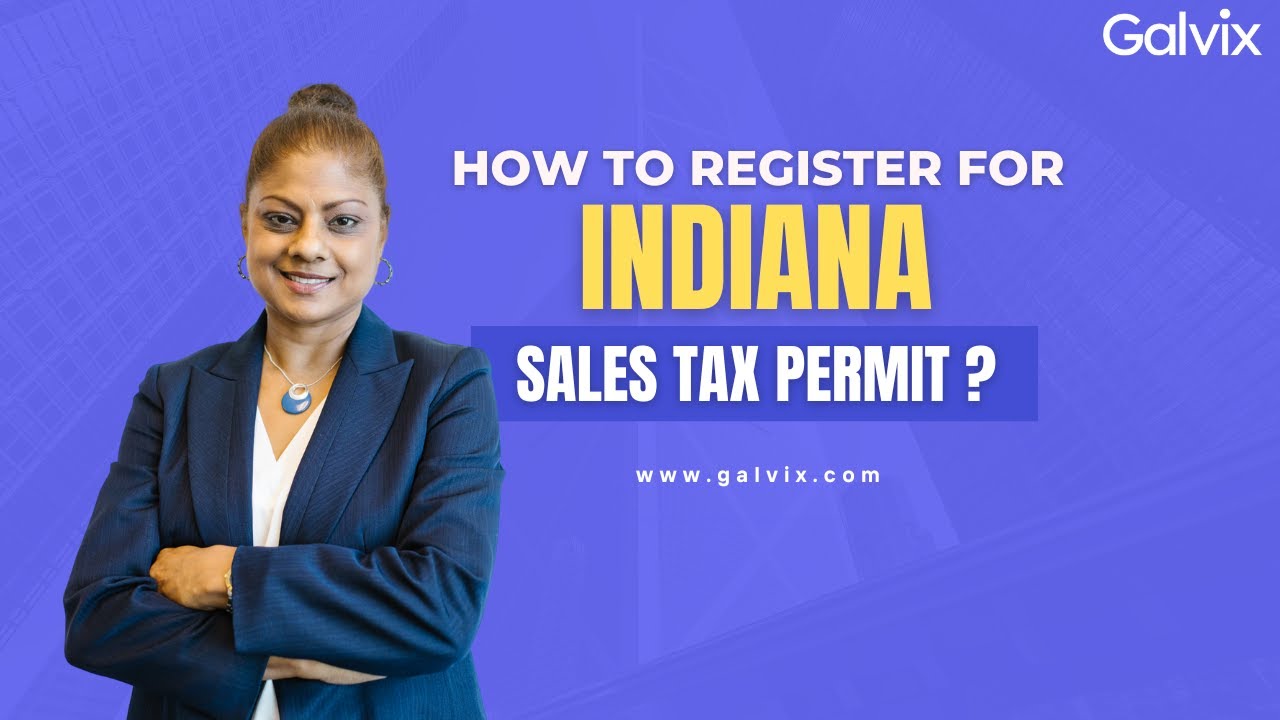 How to Get an Indiana Sales Tax Permit (Registration)? - Step-by-Step Visual Walkthrough