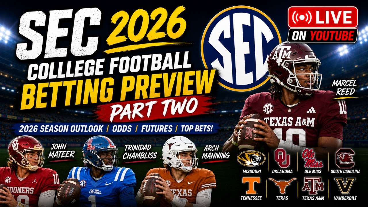 🔴 LIVE: 2026 SEC Football Betting Preview Part 2 | Futures, Win Totals, Sleepers & Best Bets