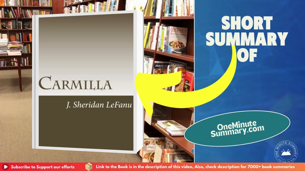 Summary of Carmilla by Sheridan Le Fanu | Book Summaries | One Minute&nbsp;Summary